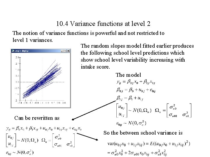 10. 4 Variance functions at level 2 The notion of variance functions is powerful