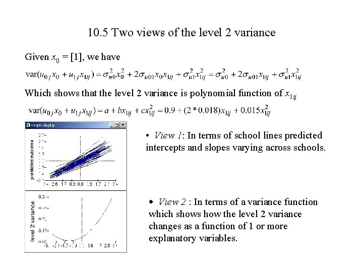 10. 5 Two views of the level 2 variance Given x 0 = [1],