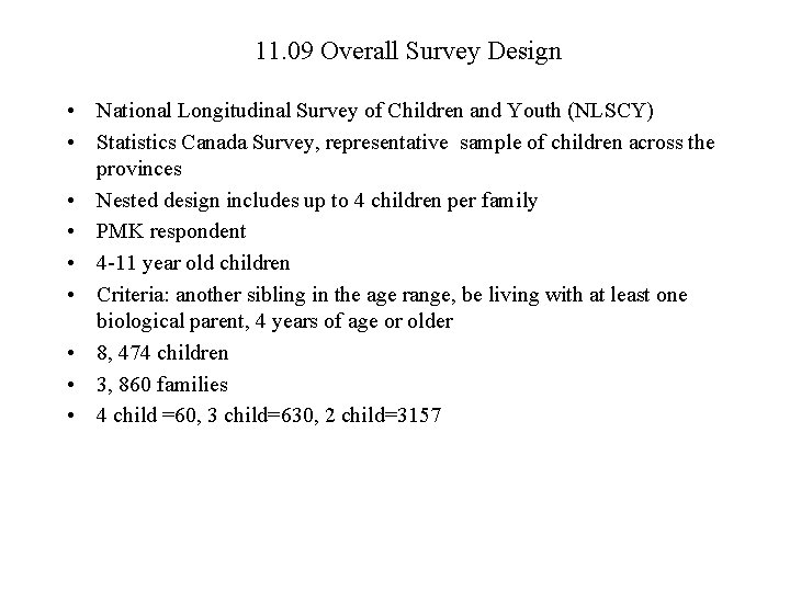 11. 09 Overall Survey Design • National Longitudinal Survey of Children and Youth (NLSCY)