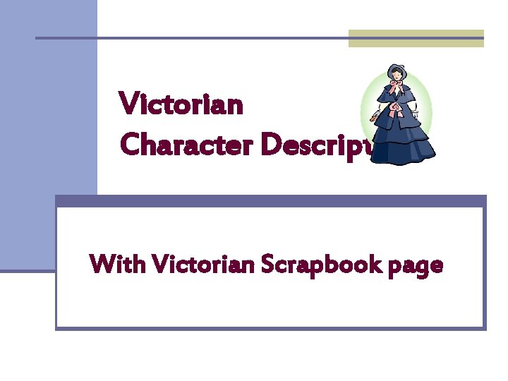 Victorian Character Description With Victorian Scrapbook page 