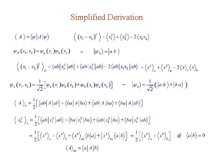 Simplified Derivation ~ ~ if 