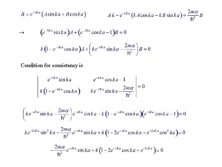  Condition for consistency is 