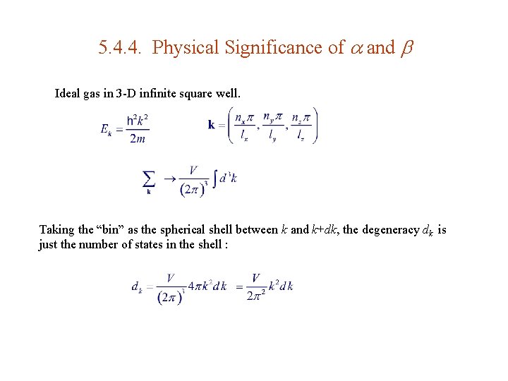 5. 4. 4. Physical Significance of and Ideal gas in 3 -D infinite square