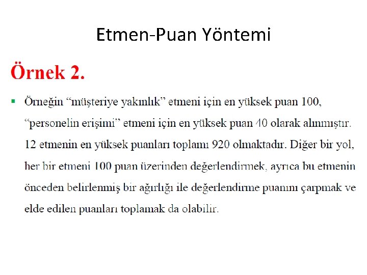 Etmen-Puan Yöntemi 