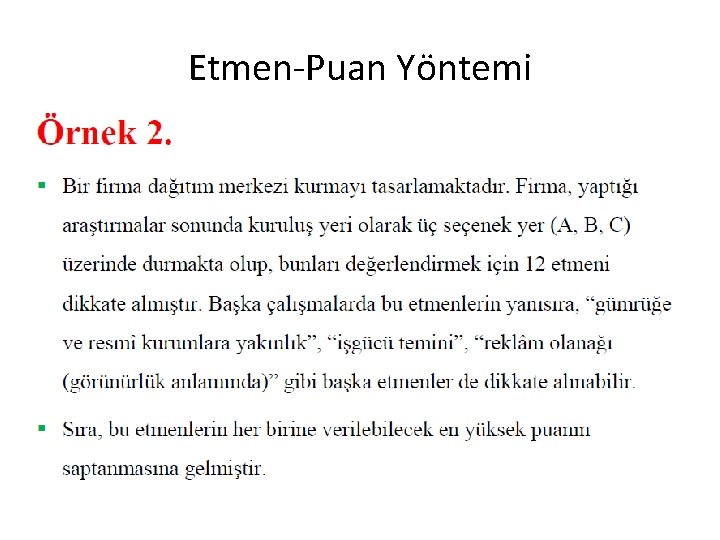 Etmen-Puan Yöntemi 