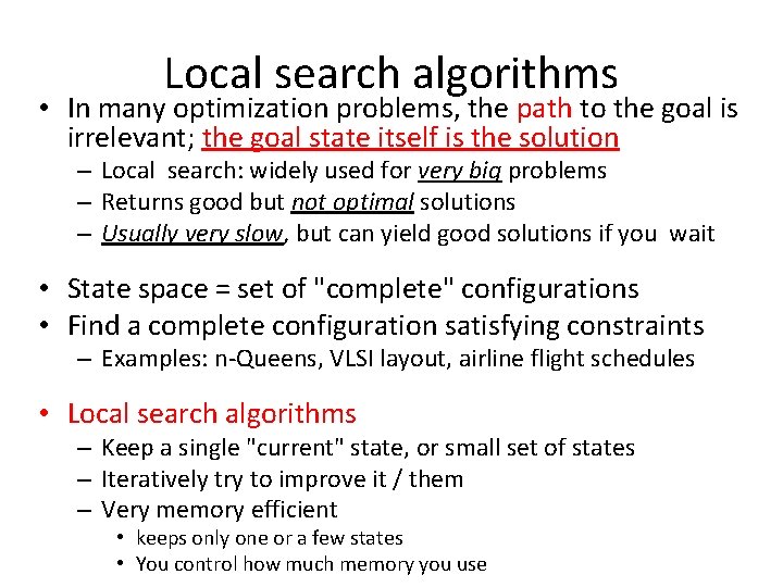 Local search algorithms • In many optimization problems, the path to the goal is Local search algorithms • In many optimization problems, the path to the goal is