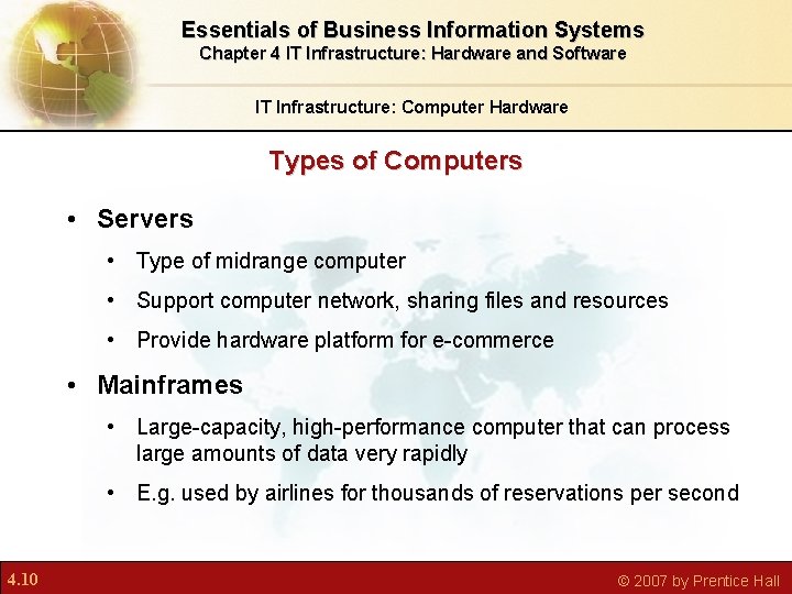 Essentials of Business Information Systems Chapter 4 IT Infrastructure: Hardware and Software IT Infrastructure: