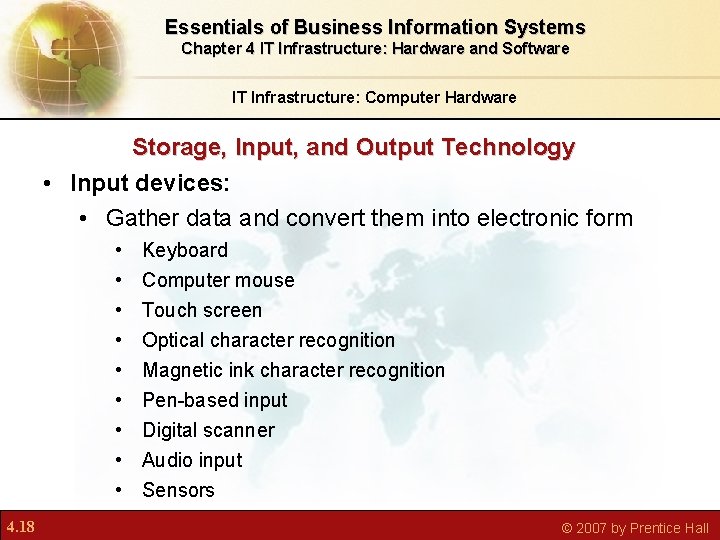 Essentials of Business Information Systems Chapter 4 IT Infrastructure: Hardware and Software IT Infrastructure: