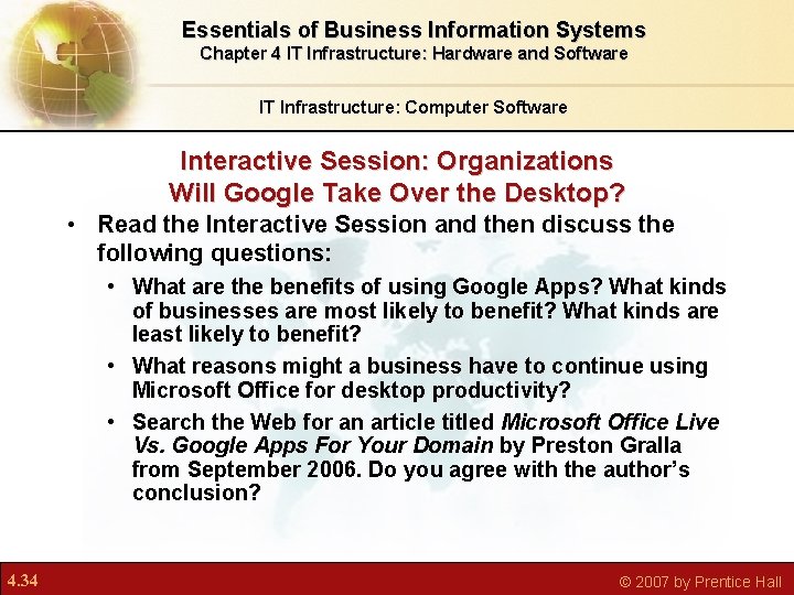 Essentials of Business Information Systems Chapter 4 IT Infrastructure: Hardware and Software IT Infrastructure: