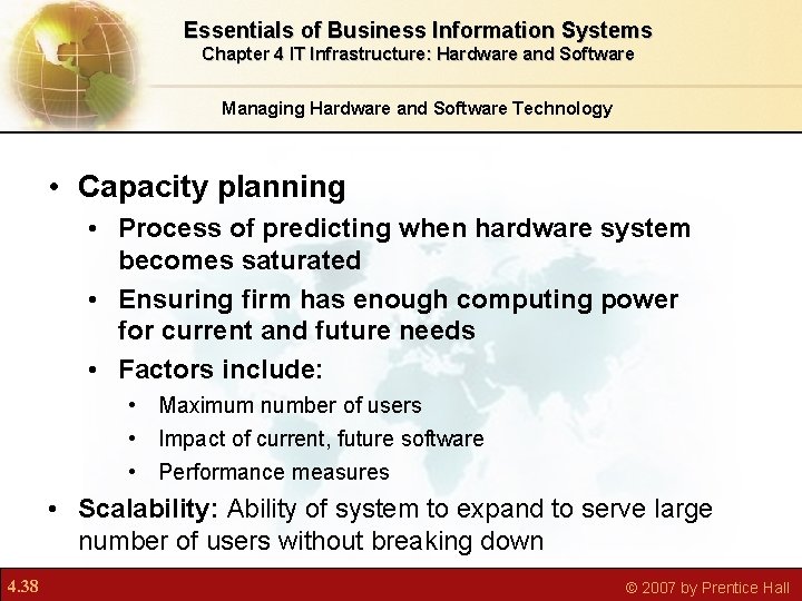 Essentials of Business Information Systems Chapter 4 IT Infrastructure: Hardware and Software Managing Hardware