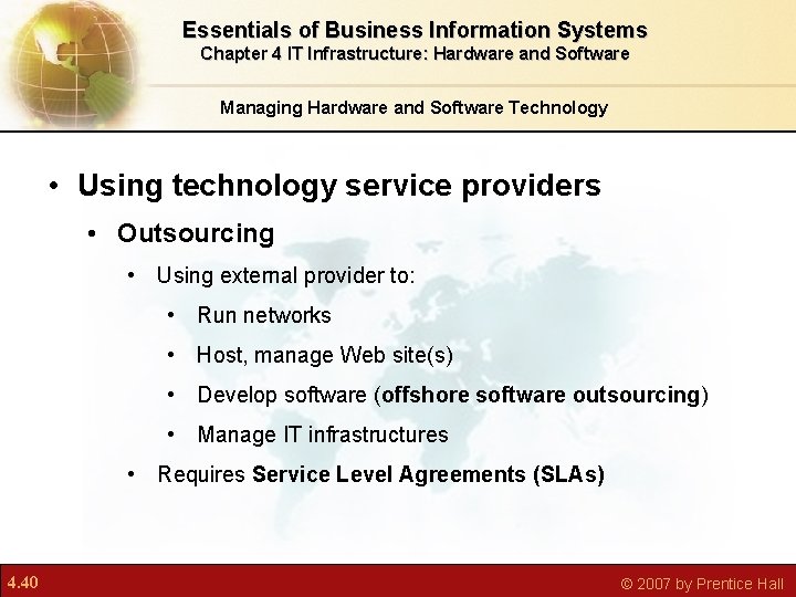 Essentials of Business Information Systems Chapter 4 IT Infrastructure: Hardware and Software Managing Hardware