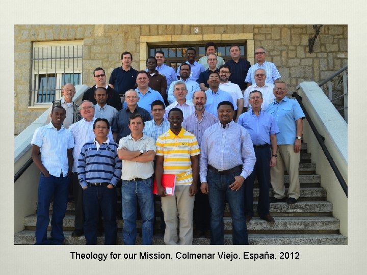 Theology for our Mission. Colmenar Viejo. España. 2012 