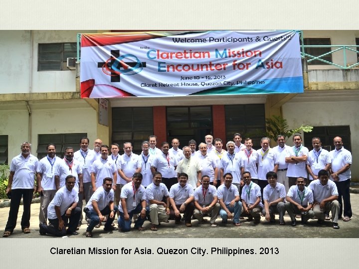 Claretian Mission for Asia. Quezon City. Philippines. 2013 