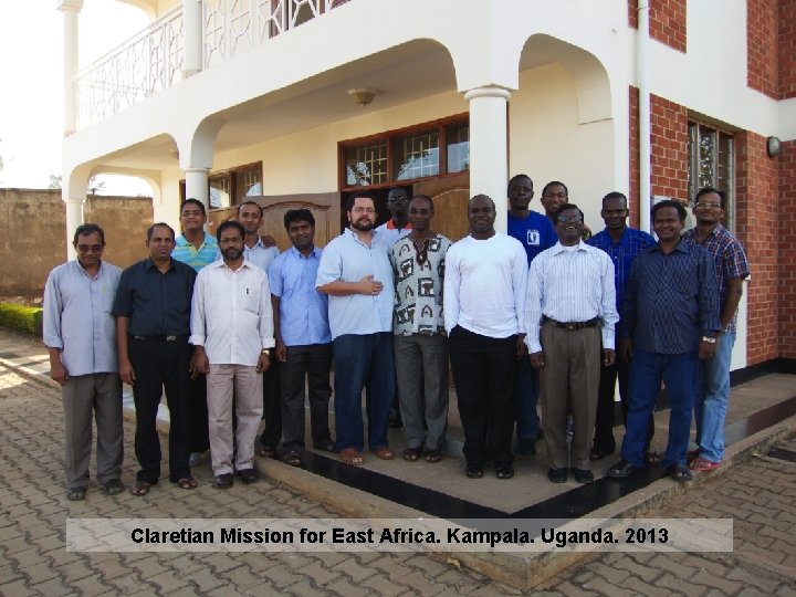 Claretian Mission for East Africa. Kampala. Uganda. 2013 