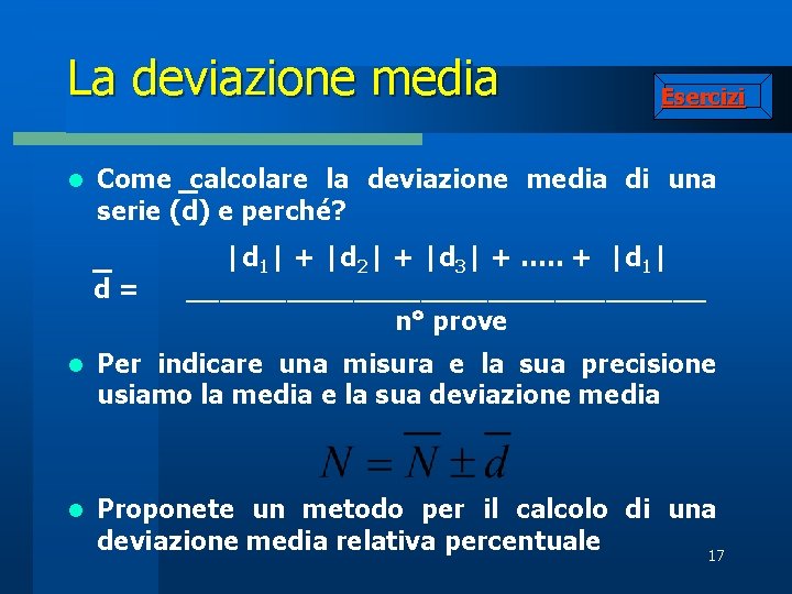 La deviazione media l Esercizi Come calcolare la deviazione media di una serie (d)