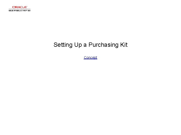 Setting Up a Purchasing Kit Concept 