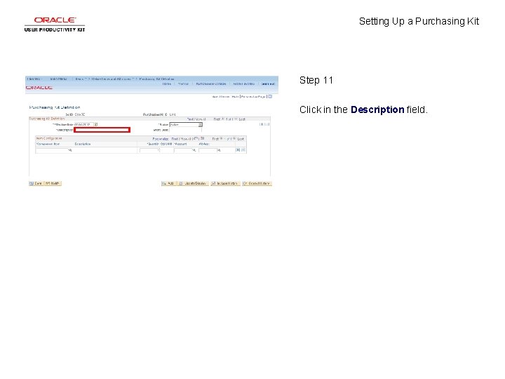 Setting Up a Purchasing Kit Step 11 Click in the Description field. 