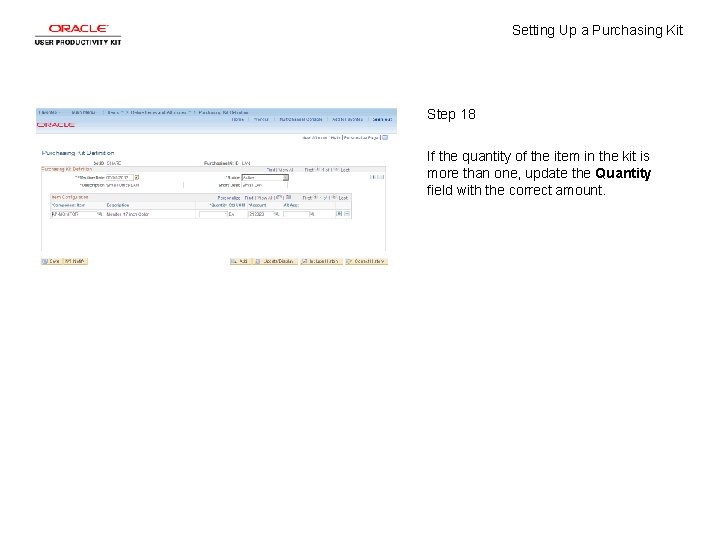 Setting Up a Purchasing Kit Step 18 If the quantity of the item in