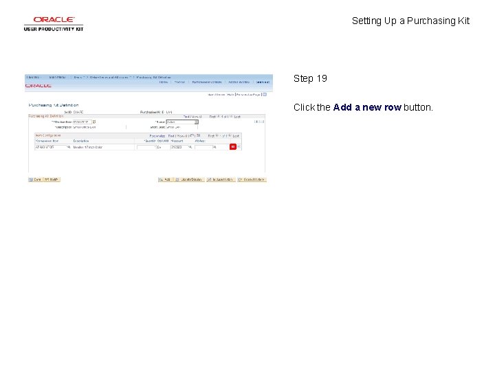 Setting Up a Purchasing Kit Step 19 Click the Add a new row button.