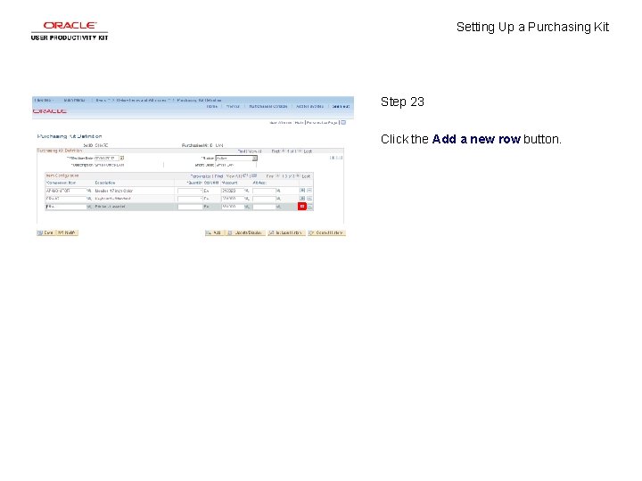 Setting Up a Purchasing Kit Step 23 Click the Add a new row button.