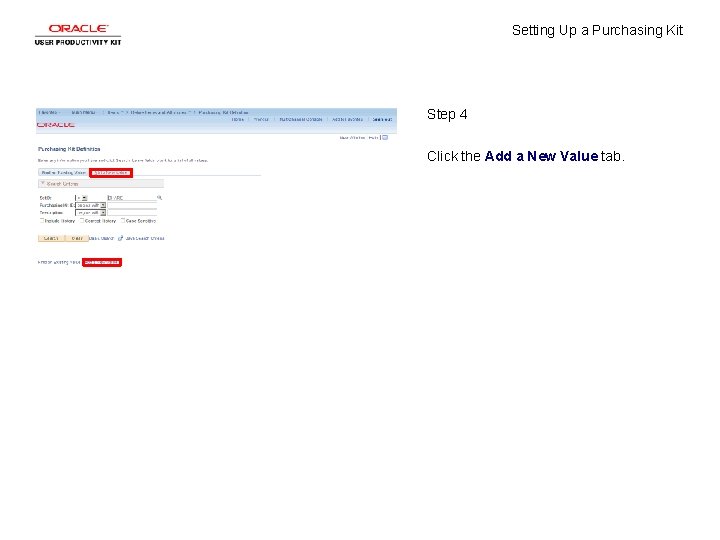 Setting Up a Purchasing Kit Step 4 Click the Add a New Value tab.