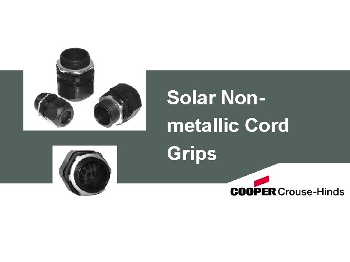 Solar Nonmetallic Cord Grips 