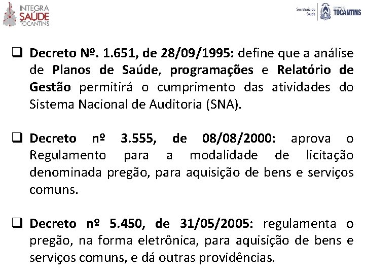 q Decreto Nº. 1. 651, de 28/09/1995: define que a análise de Planos de