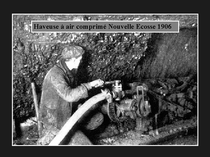 Haveuse à air comprimé Nouvelle Ecosse 1906 