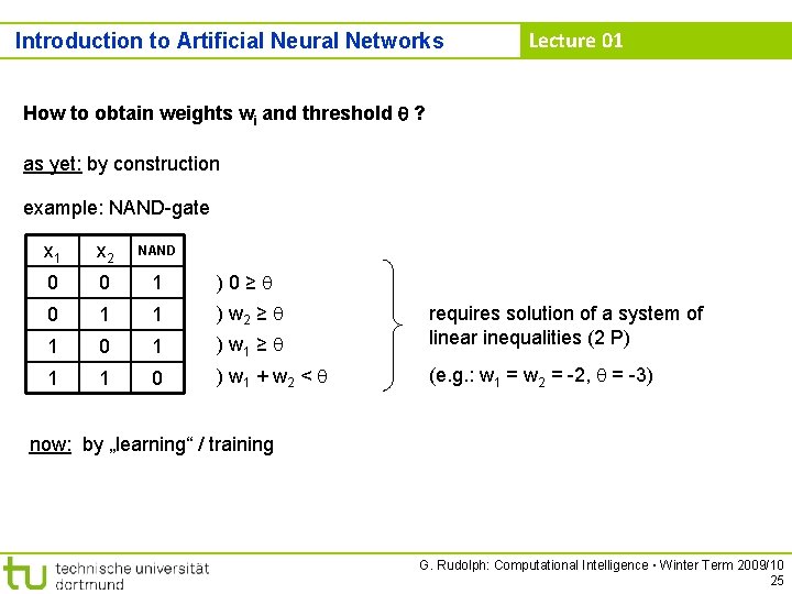 Introduction to Artificial Neural Networks Lecture 01 How to obtain weights wi and threshold
