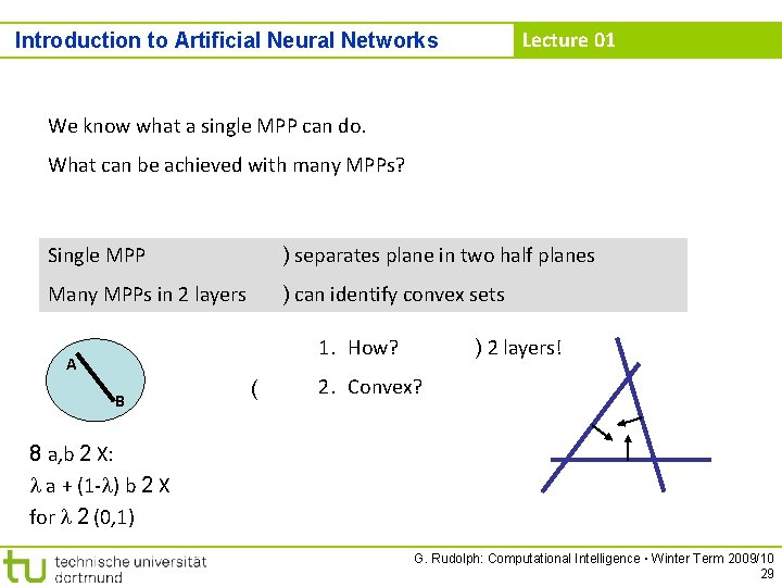 Lecture 01 Introduction to Artificial Neural Networks We know what a single MPP can