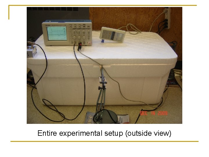 Entire experimental setup (outside view) 