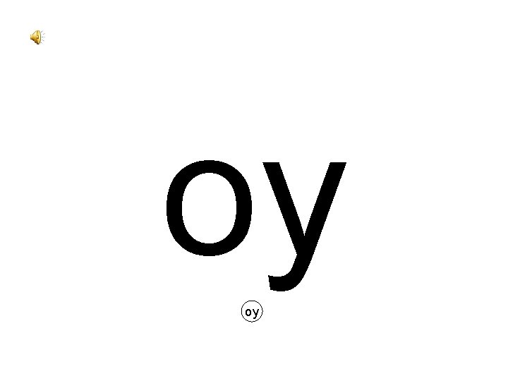 oy oy 