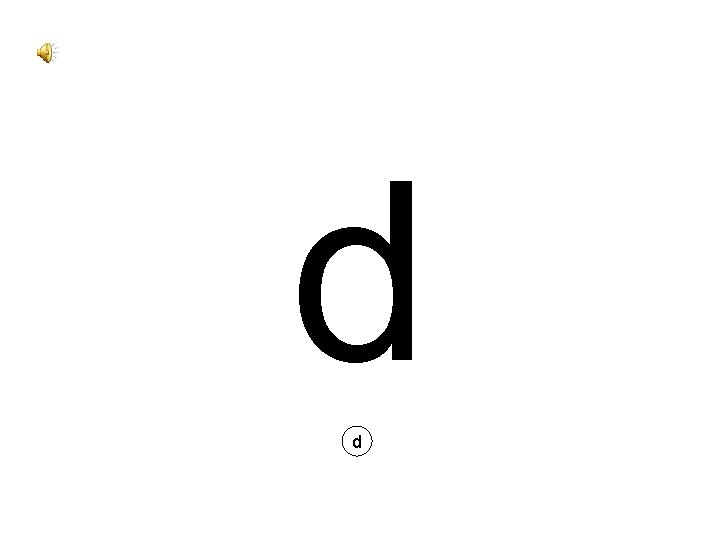 d d 