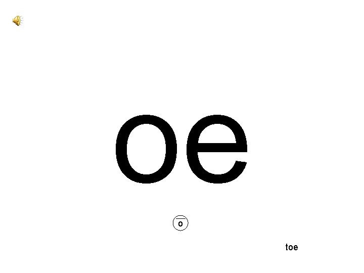 oe o toe 