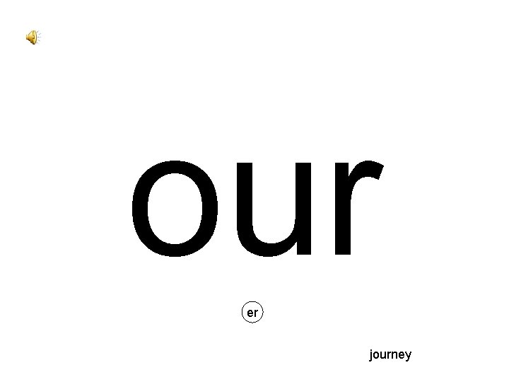 our er journey 