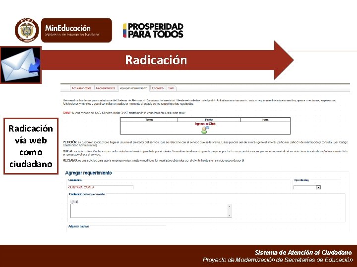 Radicación vía web como ciudadano Sistema de Atención al Ciudadano Proyecto de Modernización de