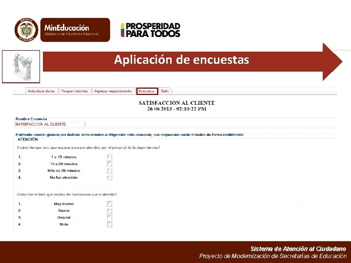 Aplicación de encuestas Sistema de Atención al Ciudadano Proyecto de Modernización de Secretarías de