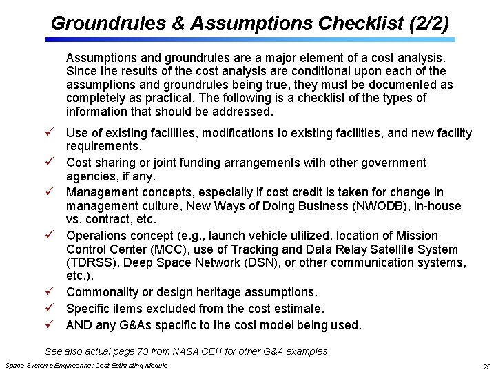 Groundrules & Assumptions Checklist (2/2) Assumptions and groundrules are a major element of a