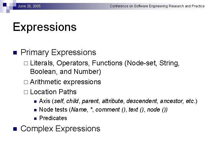 June 29 2005 Conference on Software Engineering Research
