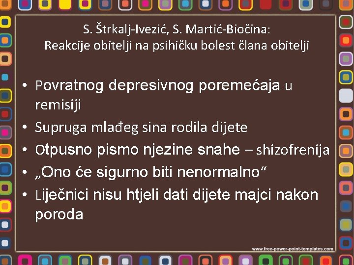 S. Štrkalj-Ivezić, S. Martić-Biočina: Reakcije obitelji na psihičku bolest člana obitelji • Povratnog depresivnog