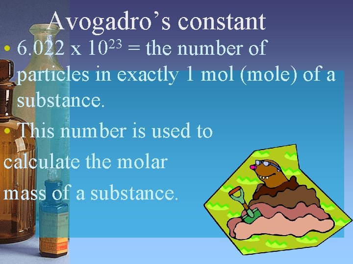 Avogadro’s constant • 6. 022 x = the number of particles in exactly 1 Avogadro’s constant • 6. 022 x = the number of particles in exactly 1