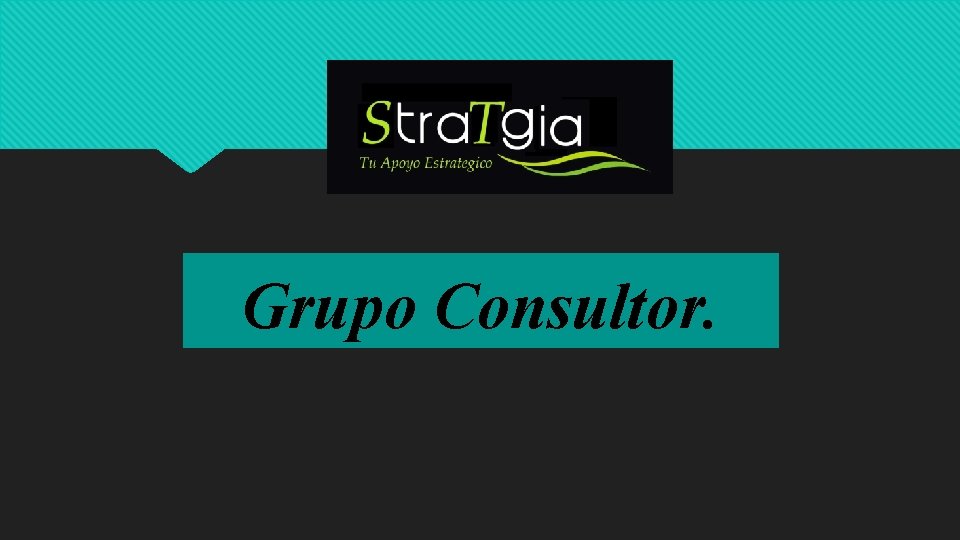 Grupo Consultor. 