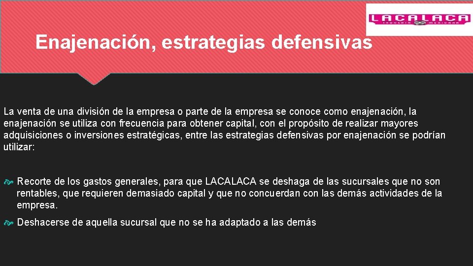 Enajenación, estrategias defensivas La venta de una división de la empresa o parte de