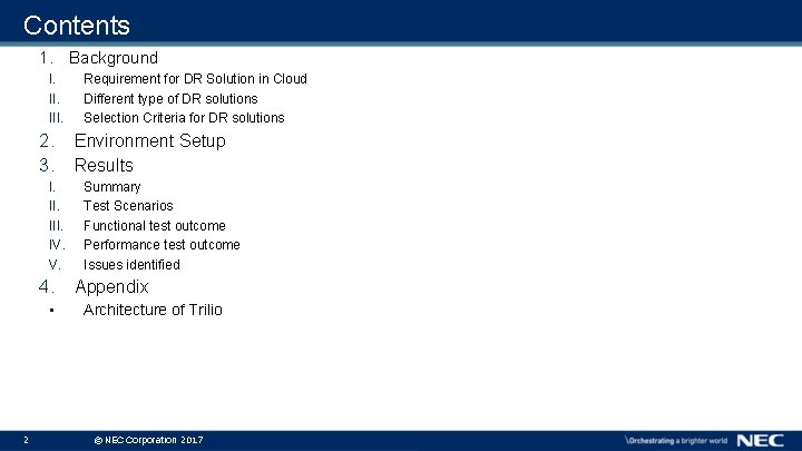 Contents 1. Background I. III. 2. 3. I. III. IV. V. 4. • 2 Contents 1. Background I. III. 2. 3. I. III. IV. V. 4. • 2