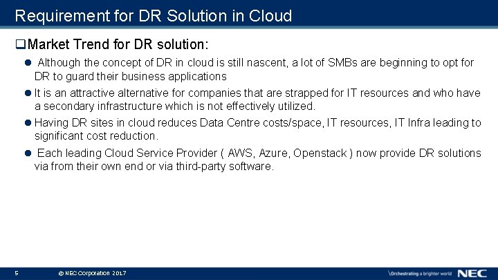 Requirement for DR Solution in Cloud q. Market Trend for DR solution: Although the Requirement for DR Solution in Cloud q. Market Trend for DR solution: Although the