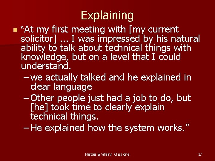 Explaining n “At my first meeting with [my current solicitor]. . . I was