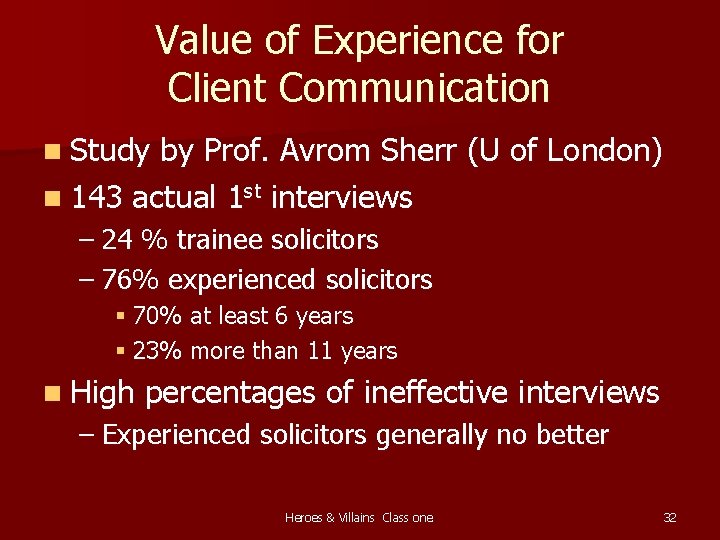 Value of Experience for Client Communication n Study by Prof. Avrom Sherr (U of