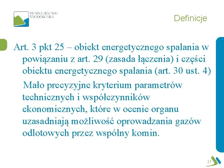 Definicje Art. 3 pkt 25 – obiekt energetycznego spalania w powiązaniu z art. 29