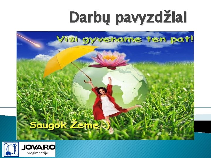 Darbų pavyzdžiai 