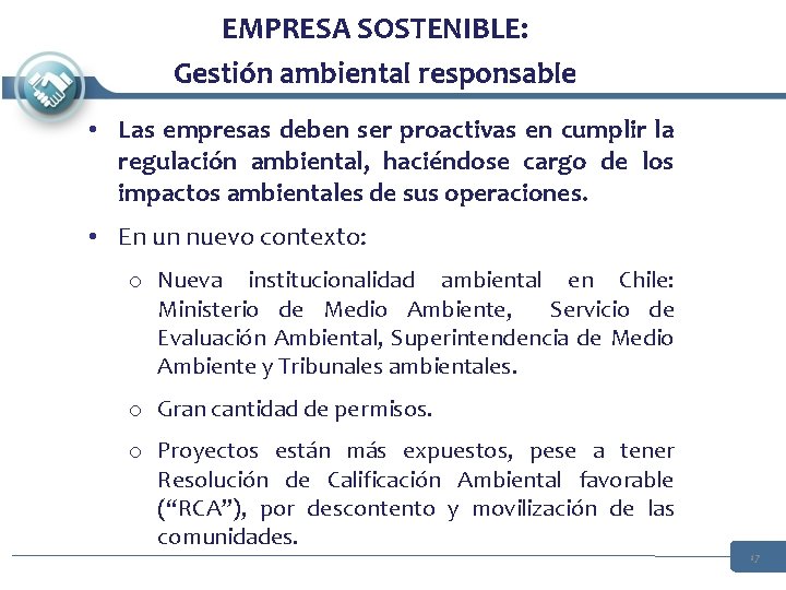 EMPRESA SOSTENIBLE: Gestión ambiental responsable • Las empresas deben ser proactivas en cumplir la EMPRESA SOSTENIBLE: Gestión ambiental responsable • Las empresas deben ser proactivas en cumplir la